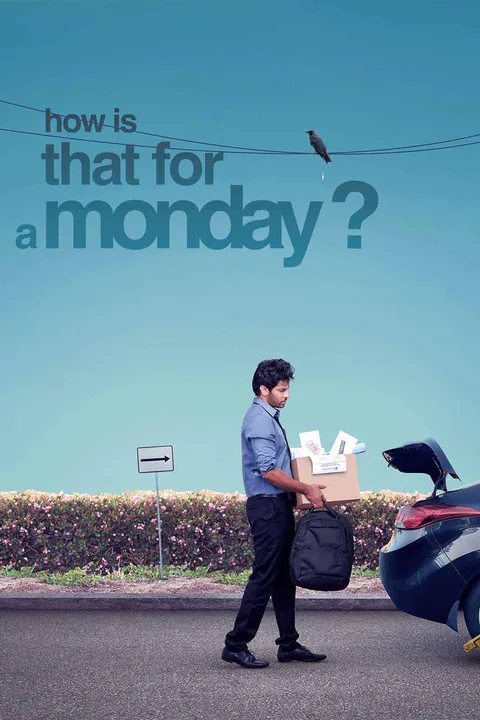 How Is That For a Monday? [Original] poster