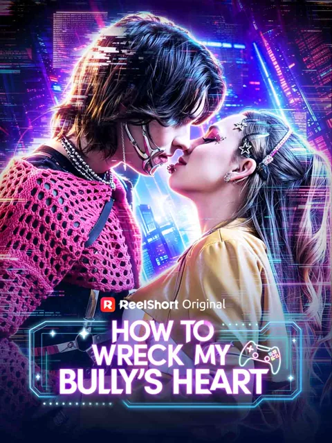 How to Wreck My Bully's Heart poster