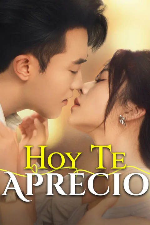 Póster de Hoy Te Aprecio