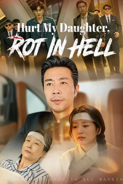 Hurt My Daughter, Rot In Hell poster