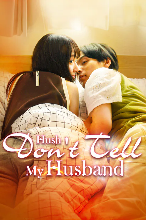 Hush, Don't Tell My Husband poster