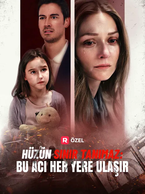 Hüzün Sınır Tanımaz: Bu Acı Her Yere Ulaşır afişi