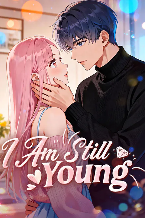 I Am Still Young poster