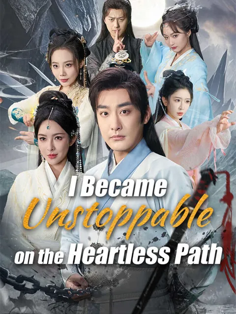 I Became Unstoppable On The Heartless Path poster