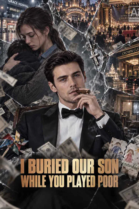 I Buried Our Son While You Played Poor poster