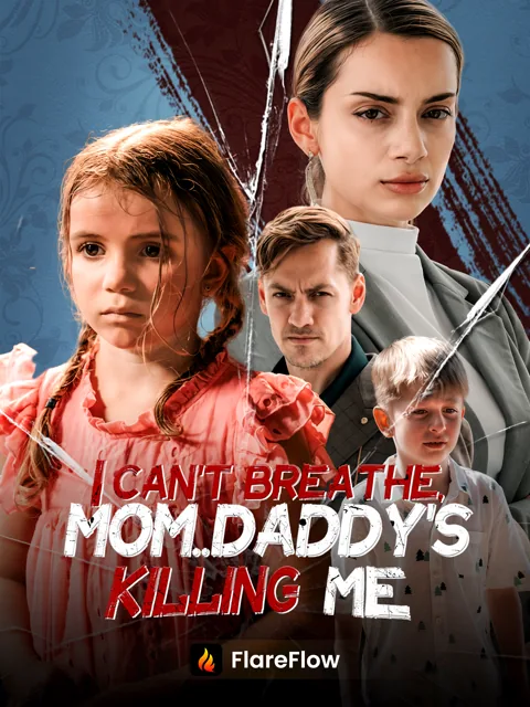I Can’t Breathe, Mom...Daddy’s Killing Me poster