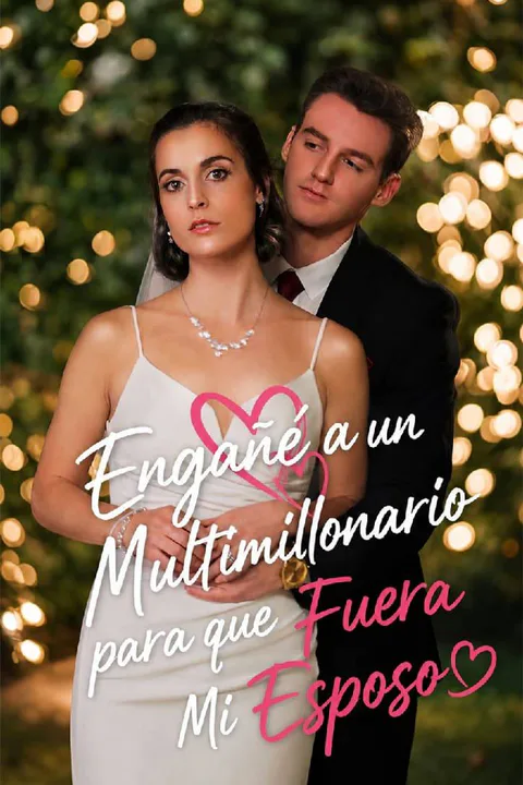 I Conned a Billionaire to be My Husband poster