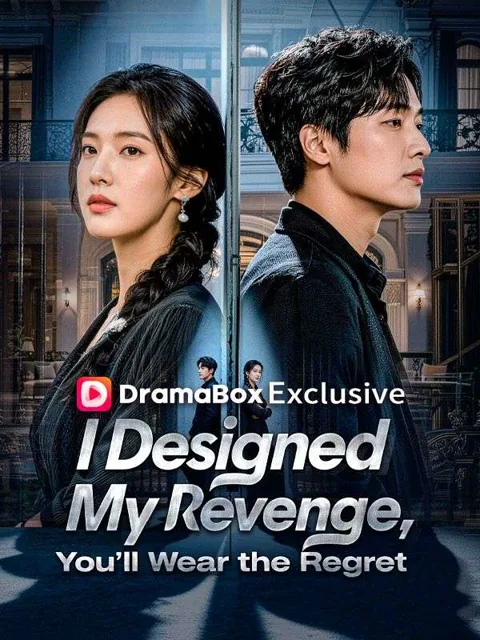 I Designed My Revenge, You'll Wear the Regret (DUBBED) poster