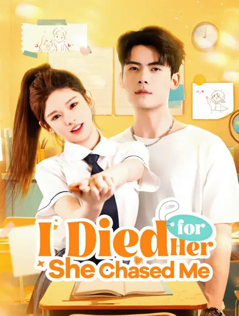 I Died for Her, She Chased Me poster