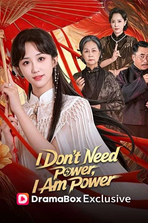I Don't Need Power, I Am Power poster