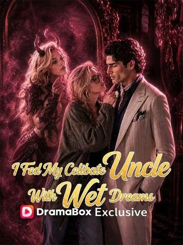 I Fed My Celibate Uncle With Wet Dreams poster