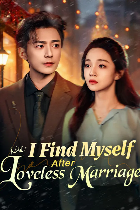 I Find Myself After Loveless Marriage poster