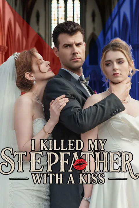 I Killed My Stepfather with a Kiss poster