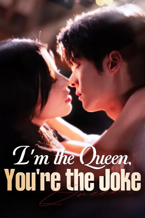 I'm the Queen, You're the Joke poster