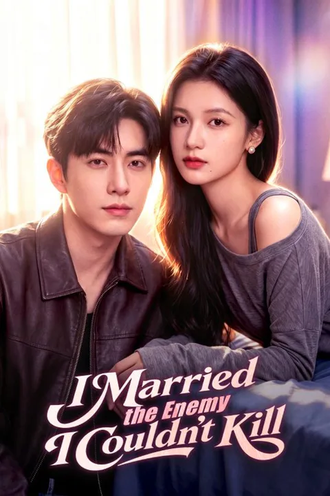 I Married the Enemy I Couldn't Kill poster