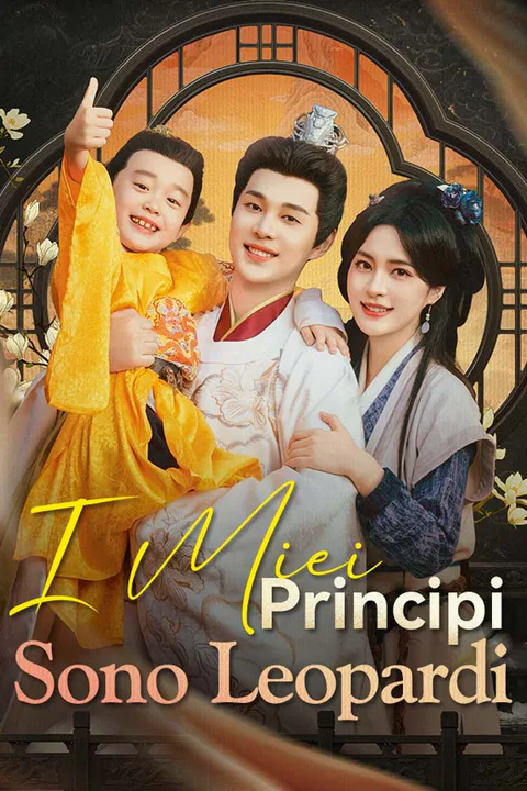 Locandina di I Miei Principi Sono Leopardi