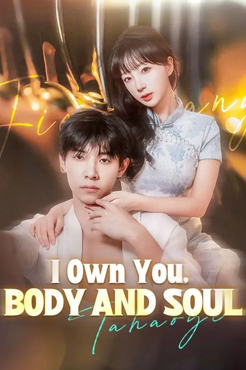 I Own You, Body and Soul poster