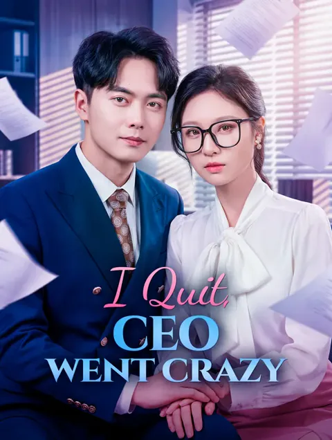 I Quit, CEO Went Crazy poster