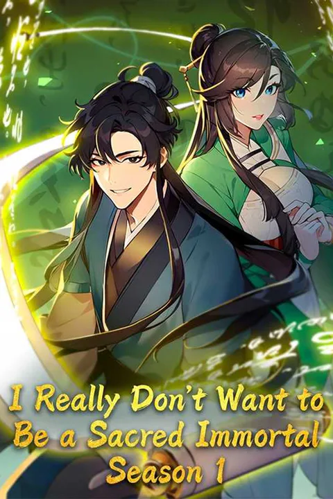 I Really Don't Want to Be a Sacred Immortal Season 1 poster