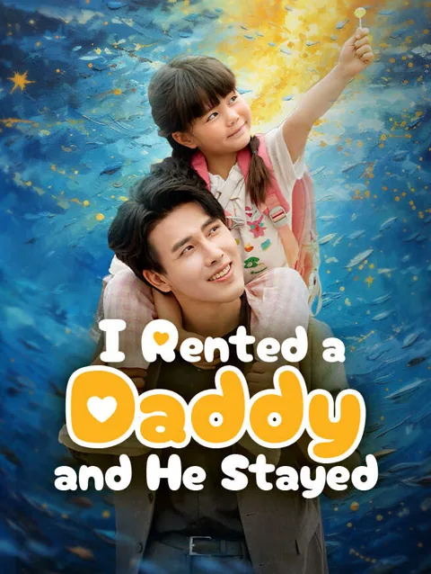 I Rented a Daddy, and He Stayed poster