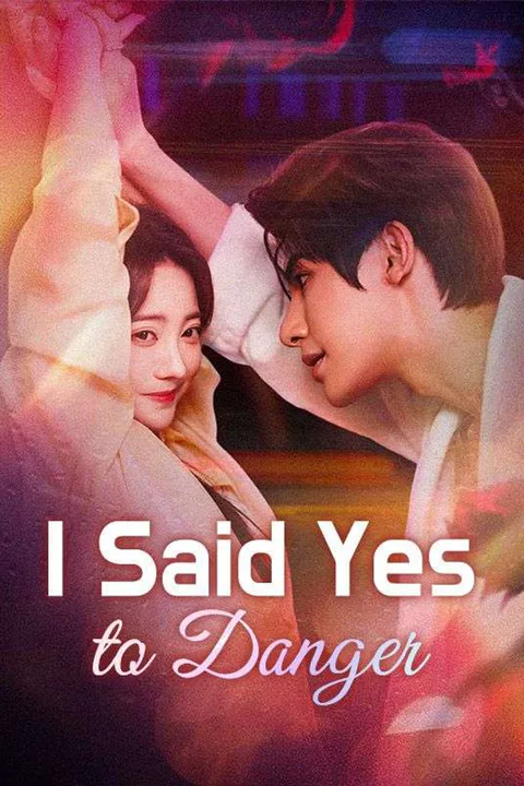 I Said Yes to Danger poster