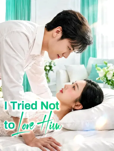 I Tried Not to Love Him poster