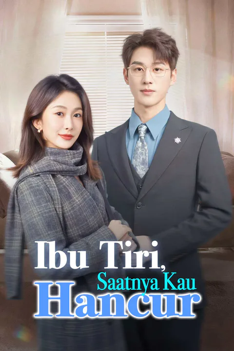 Poster Ibu Tiri, Saatnya Kau Hancur