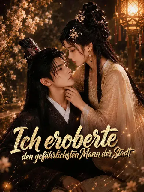 Poster von Ich eroberte den gefährlichsten Mann der Stadt