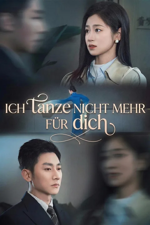 Poster von Ich tanze nicht mehr für dich