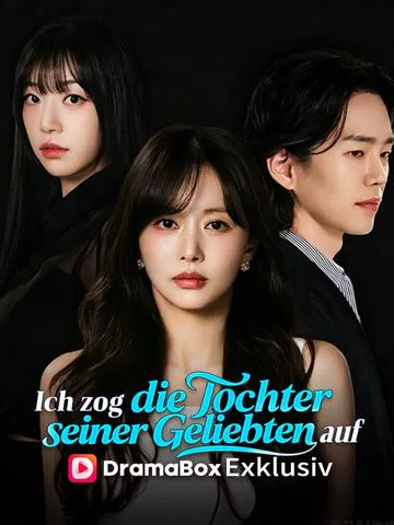 Poster von Ich zog die Tochter seiner Geliebten auf