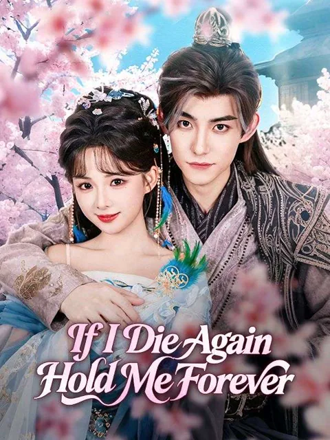 If I Die Again, Hold Me Forever poster