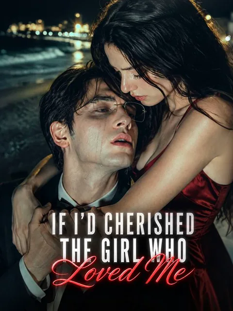 If I’d Cherished The Girl Who Loved Me poster