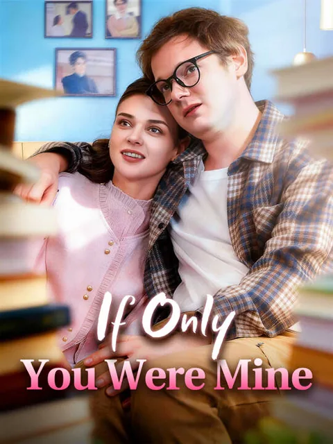 If Only You Were Mine poster