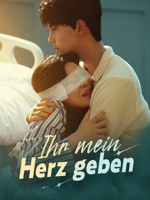 Poster von Ihr mein Herz geben