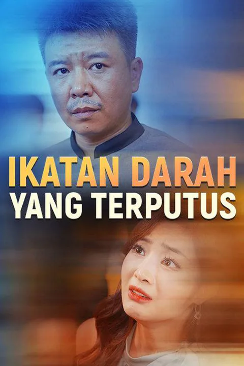 Poster Ikatan Darah yang Terputus (Sulih Suara)