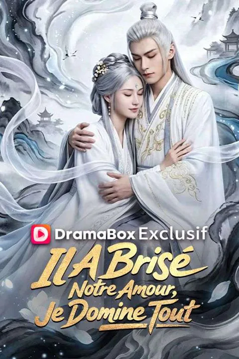 Affiche d’Il A Brisé Notre Amour, Je Domine Tout