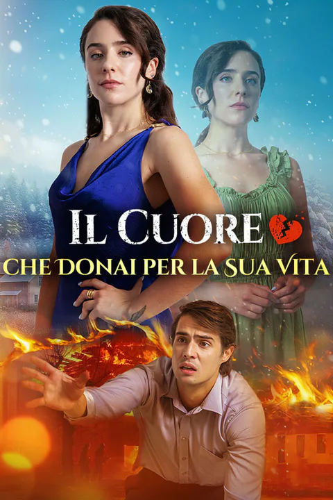 Locandina di Il Cuore che Donai per la Sua Vita