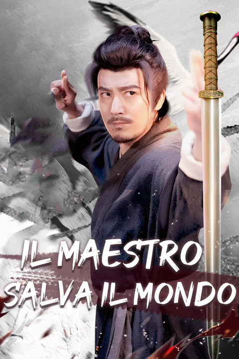 Locandina di Il Maestro Salva il Mondo (Doppiato)
