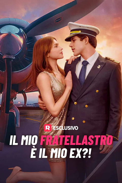 Locandina di Il mio fratellastro è il mio ex?!