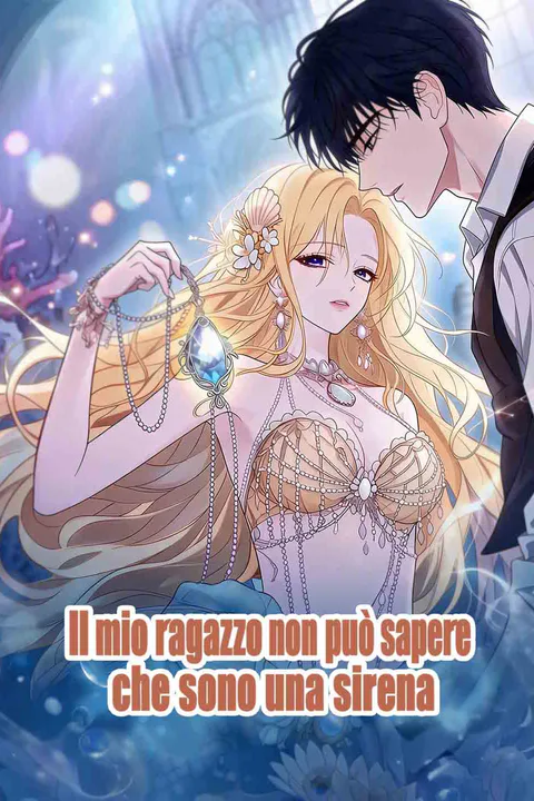 Locandina di Il mio ragazzo non può sapere che sono una sirena