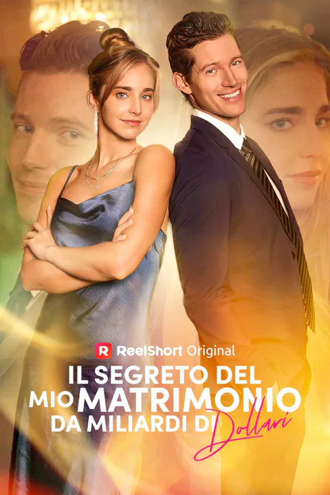 Locandina di Il segreto del mio matrimonio da miliardi di dollari