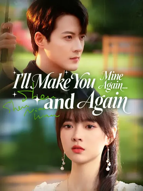 I'll Make You Mine Again... and Again poster