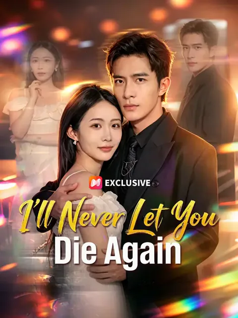 I'll Never Let You Die Again poster