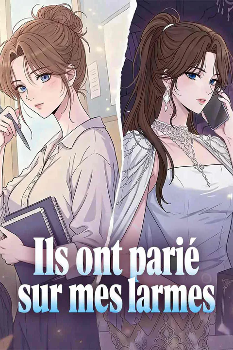 Affiche d’Ils ont parié sur mes larmes
