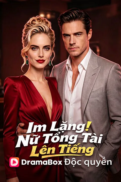 Poster Im Lặng! Nữ Tổng Tài Lên Tiếng