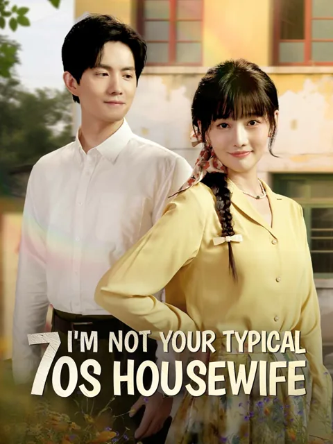 I'm Not Your Typical 70s Housewife poster
