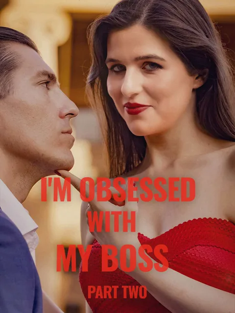 I'm Obsessed With My Boss Part II poster