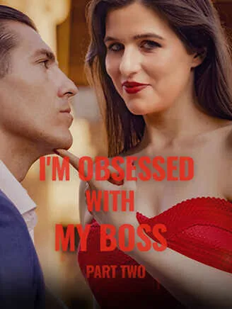 I'm Obsessed With My Boss Part II poster