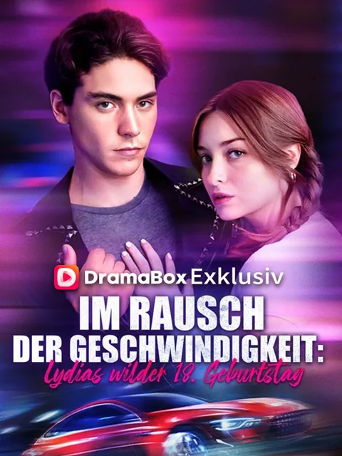 Poster von Im Rausch der Geschwindigkeit: Lydias wilder 18. Geburtstag