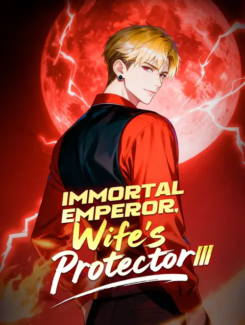 Immortal Emperor, Wife's Protector III poster